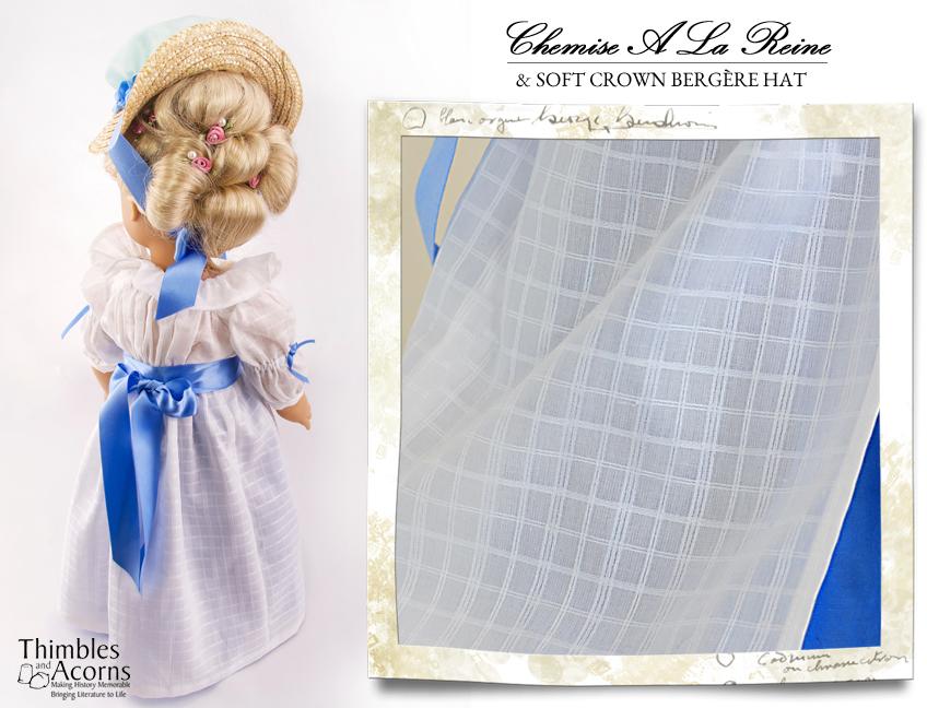 Thimbles and Acorns 18 Inch Historical Chemise a la Reine and Soft Crown Bergère Hat 18" Doll Clothes Pixie Faire