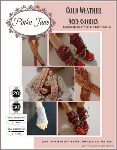 Pinku Jane Blythe/Pullip Cold Weather Accessories Crochet Pattern For 12" Blythe Dolls Pixie Faire