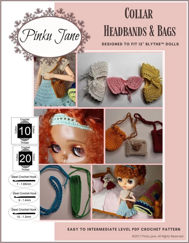 Pinku Jane Blythe/Pullip Collar, Headbands, & Bags Crochet Pattern For 12" Blythe Dolls Pixie Faire