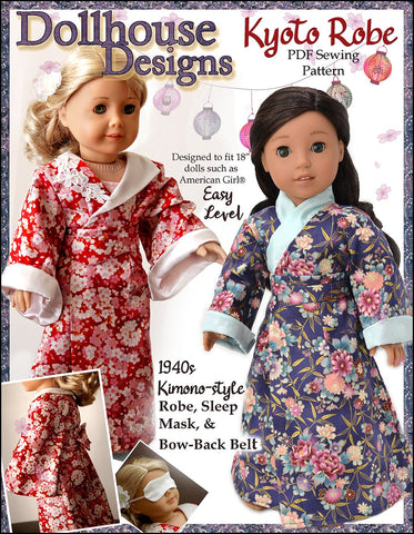 Dollhouse Designs 18 Inch Historical Kyoto 1940s Kimono Robe 18" Doll Clothes Pattern Pixie Faire