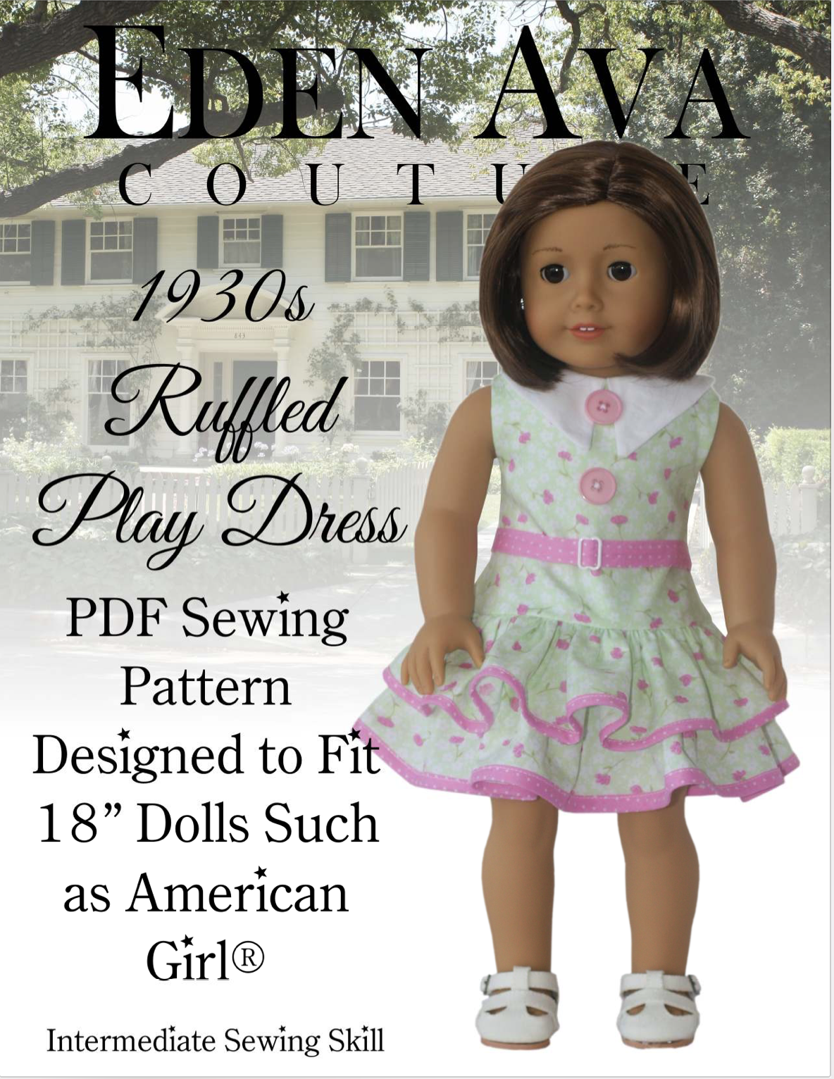 Eden Ava 18 Inch Historical 1930's Ruffled Play Dress 18" Doll Clothes Pattern Pixie Faire