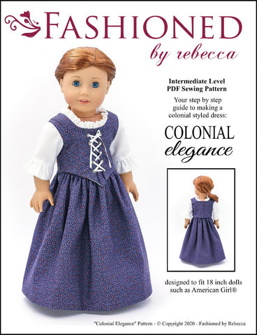 Fashioned by Rebecca 18 Inch Historical 1774 Colonial Elegance Dress 18" Doll Clothes Pattern Pixie Faire