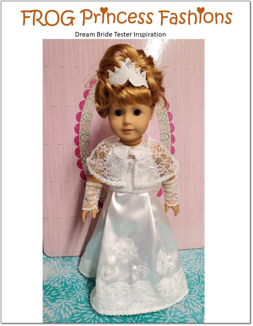 Frog Princess Fashions Dream Bride Wardrobe Doll Clothes Pattern 18 inch American Girl Dolls Frog Princess Fashions Dream Bride Wardrobe Doll Clothes Pattern 18 inch American Girl Dolls