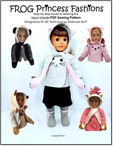 Frog Princess Fashions 18 Inch Modern Super Scoodie 18" Doll Clothes Pattern Pixie Faire
