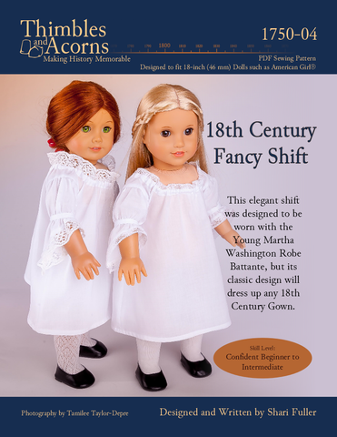 Thimbles and Acorns 18 Inch Historical 18th Century Fancy Shift 18" Doll Clothes Pattern Pixie Faire
