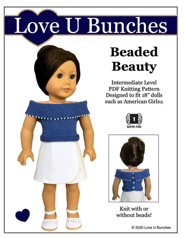 Love U Bunches Knitting Beaded Beauty Doll Clothes Knitting Pattern for 18 Inch Dolls Pixie Faire