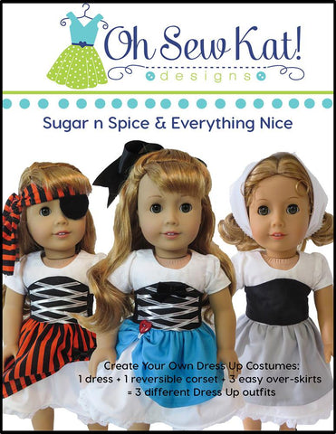 Oh Sew Kat 18 Inch Modern Sugar n Spice & Everything Nice Dress & Pinafore with Dress Up Accessories 18" Doll Clothes Pattern Pixie Faire