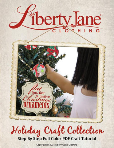 Liberty Jane Tutorials & Crafts Festive Doll Size Ornaments Tutorial & Video Pixie Faire