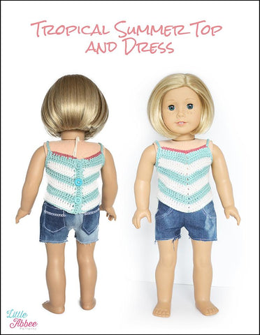 Little Abbee Crochet Tropical Summer Top and Dress Crochet Pattern 18" Dolls Pixie Faire