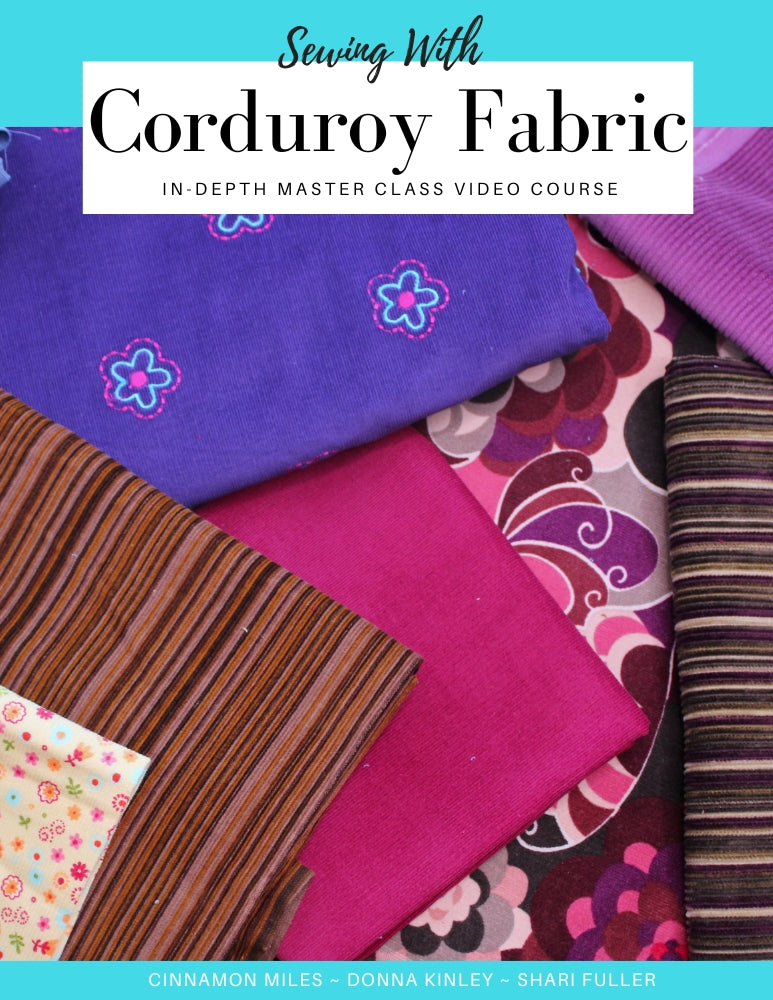 SWC Classes Sewing With Corduroy Fabric Master Class Video Course Pixie Faire