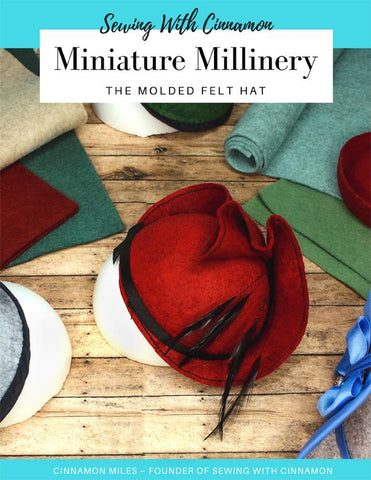 SWC Classes Miniature Millinery - The Molded Felt Hat Master Class Course Pixie Faire
