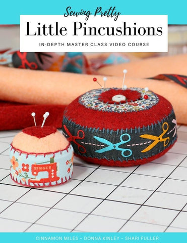 SWC Classes Sewing Pretty Little Pincushions Master Class Video Course Pixie Faire