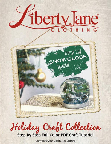 Liberty Jane Tutorials & Crafts Teensy Tiny Snowglobe Tutorial and Video Pixie Faire