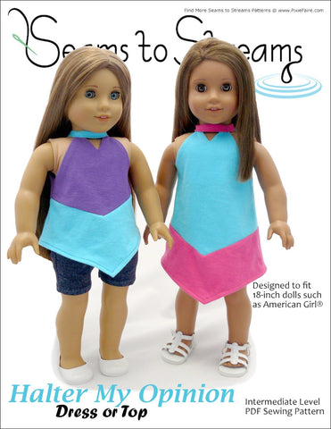 Seams to Streams 18 Inch Modern Halter My Opinion Dress or Top 18" Doll Clothes Pattern Pixie Faire