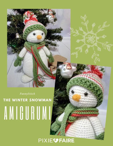 Funny Stitch Amigurumi The Winter Snowman Amigurumi Crochet Pattern Pixie Faire