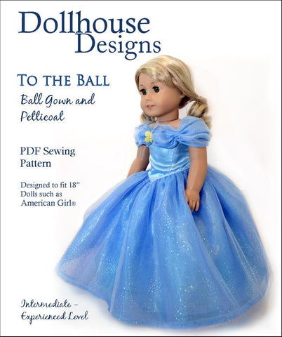 Dollhouse Designs 18 Inch Modern To the Ball - Gown & Petticoat 18" Doll Clothes Pattern Pixie Faire