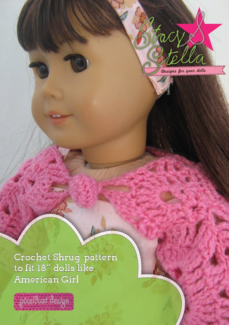 Stacy and Stella Crochet Crochet Shrug 18" Dolls Pixie Faire