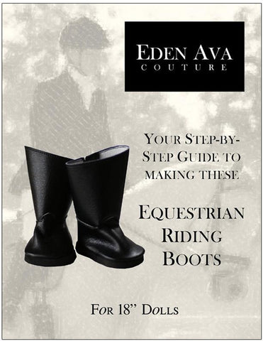 Eden Ava Shoes Equestrian Riding Boots 18" Doll Shoe Pattern Pixie Faire