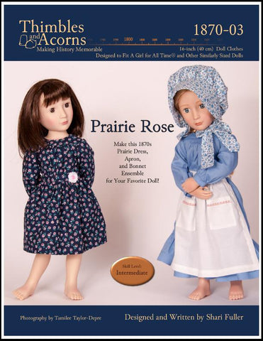 Thimbles and Acorns A Girl For All Time Prairie Rose Pattern for AGAT Dolls Pixie Faire