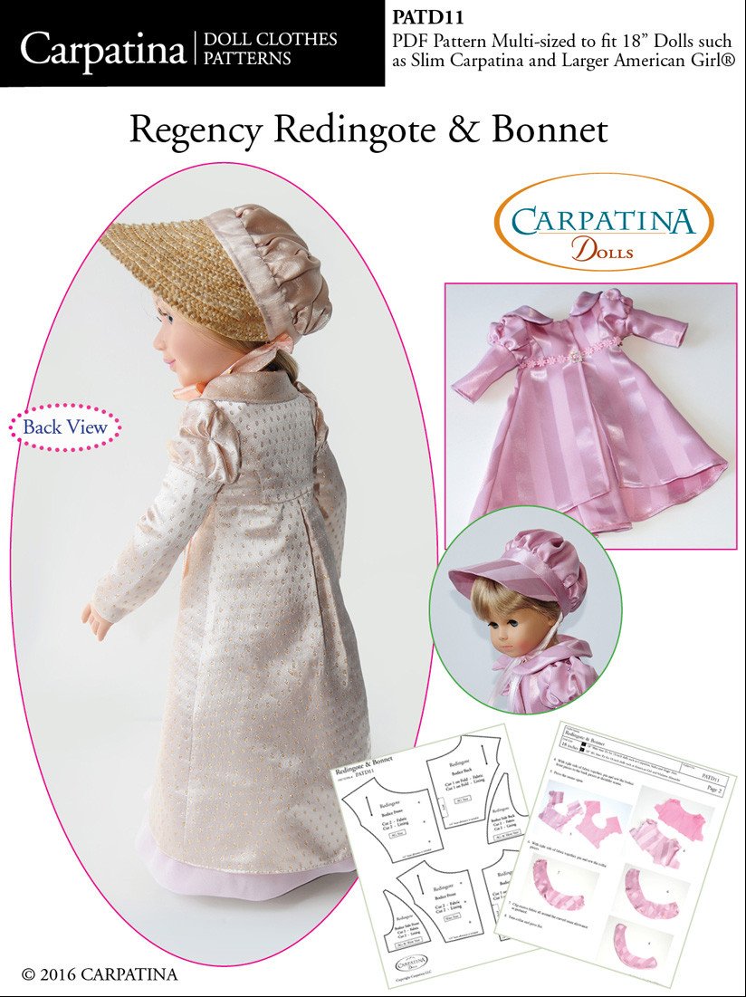 Carpatina Dolls 18 Inch Historical 1810's Regency Redingote and Bonett Multi-sized Pattern for Regular and Slim 18" Dolls Pixie Faire