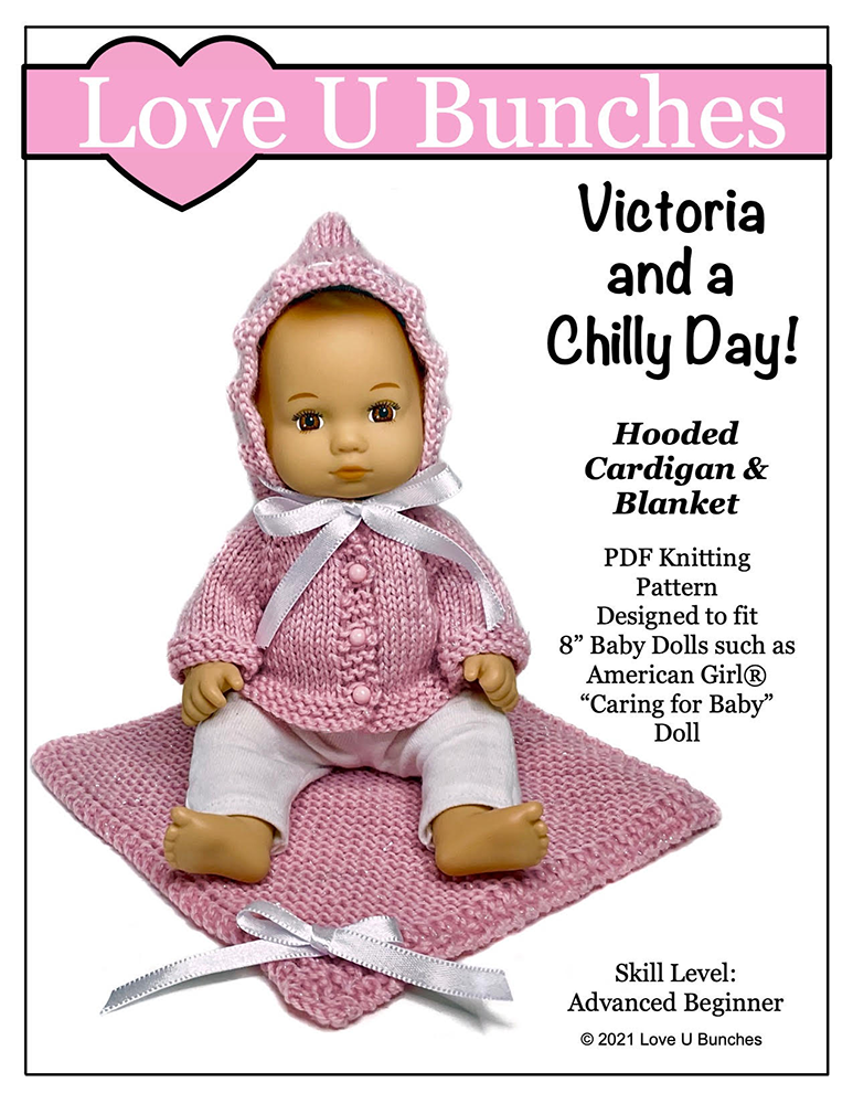 Love U Bunches Victoria and a Chilly Day Knitting Pattern for 8 inch Baby Dolls